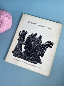 1977 Rodin's Burghers of Calais The Cantor, Fitzgerald Collection book - Picture 1 of 9