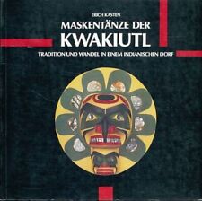 Maskentänze der Kwakiutl. Tradition und Wandel in einem indianischen Dorf ; Kata