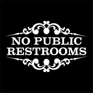 NO PUBLIC RESTROOM Vinyl Decal Sticker - Bathroom, Restroom, Loo, Business Decal - Picture 1 of 15