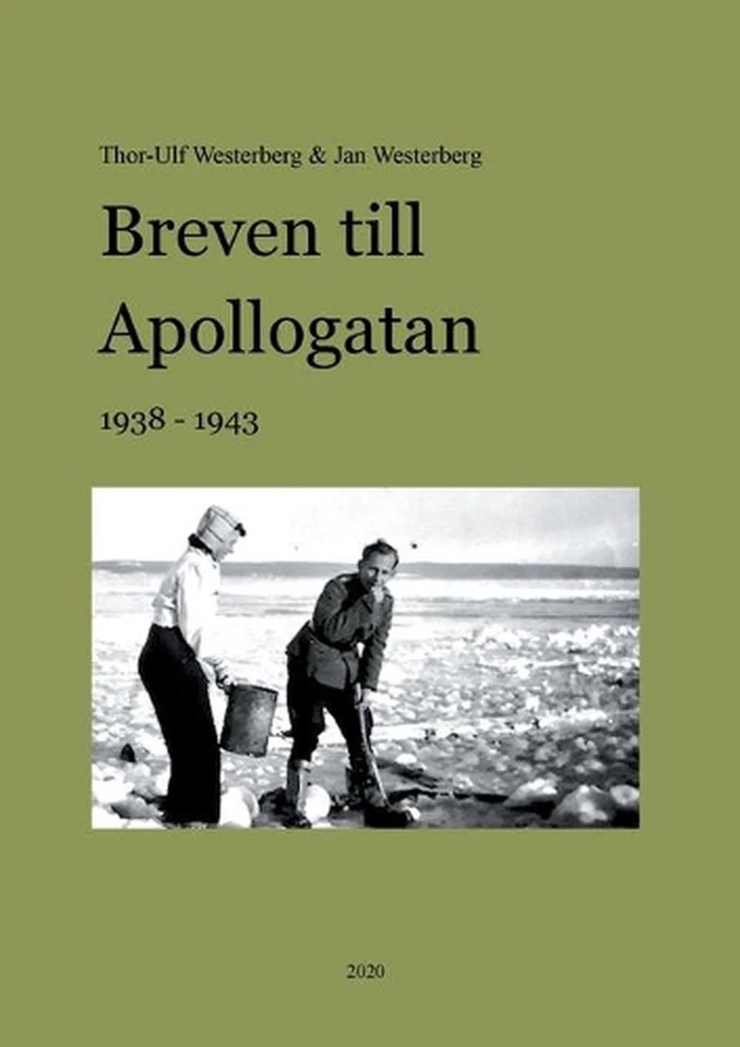 Breven till Apollogatan: 1938-1943 by Jan Westerberg (Swedish) Paperback Book - Image 1 of 1