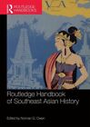 Routledge Handbook Of Southeast Asian History Hardcover By Owen Norman G 
