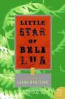 Little Star of Bela Lua: Stories from Brazil by Luana Monteiro (English) Paperba