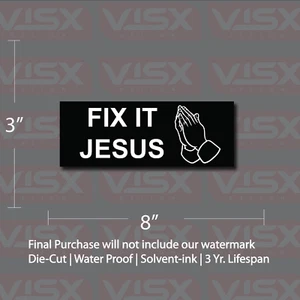 Fix it Jesus MAGNET or Bumper Sticker Car Christian faith Funny god meme - Picture 1 of 1