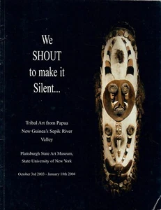 Marc Assayag, We Shout to Make it Silent: Tribal Art Papua New Quinea's Sepik Ri - Picture 1 of 2