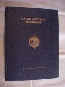 NAVAL AUXILIARY MACHINERY, UNITED STATES NAVAL ACADEMY, MILITARY HISTORY (1957 - Picture 1 of 5