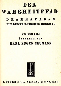 Der Wahrheitspfad DHAMMAPADAM Karl Eugen Neumann Leinen OSU 3. Aufl.1949  TOP - Bild 1 von 6