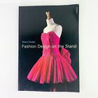 Fashion Design On The Stand Dawn Cloake Paperback 1996 Dressmaking Sewing