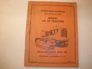 Original "Operators Manual for Allis Chalmers HD-19" - Picture 1 of 3