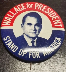 Wallace for President - Stand Up For America Campaign pin - George Wallace - Picture 1 of 6