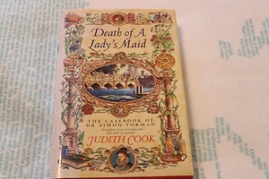 Casebook of Dr Simon Forman mystery Death of a Lady's Maid by Judith Cook 1998 - Picture 1 of 3