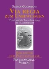 Stefan Goldmann Via regia zum Unbewussten (Paperback)