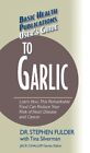 Users Guide To Garlic Hardcover By Fulder Stephen Phd Like New Used F
