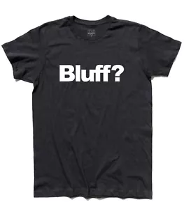 T-shirt uomo BLUFF Poker Texas Hold'em carte All In cheap fiches Las Vegas - Imagen 1 de 10