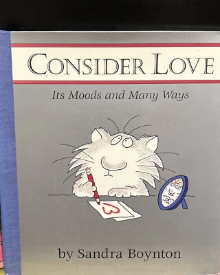 Consider Love: Its Moods and Many Ways by Sandra Boynton (Book, 2002) - Image 1 of 4