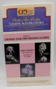 BETTY ANN LASLEY CREATIVE ACTIVITIES SERIES 2 WEDDING FLOWERS 1987 VHS RARE HTF - Picture 1 of 9
