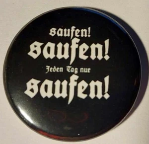 1x Saufen Saufen jeden Tag nur saufen Button Punk Punkrock Anarcho Punx Oi APPD - Picture 1 of 1