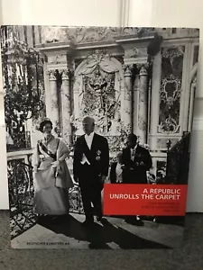 A Republic Unrolls The Carpet State Receptions In Schloss Augustusburg 1949-1996 - Foto 1 di 5