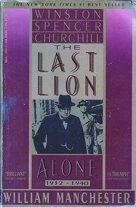 Winston Spencer Churchill: The Last Lion Alone, by William Manchester (1988) - Picture 1 of 1
