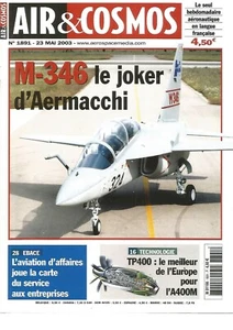 AIR & COSMOS N°1891 AVION D'ENTRAINEMENT : M-346 / TP400-D6 /MOYEN PORTEUR RUSSE - Foto 1 di 1