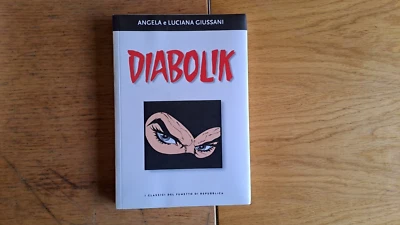 Angela e Luciana Giussani: "Diabolik", Classici  del fumetto di Repubblica n.7 - Immagine 1 di 3