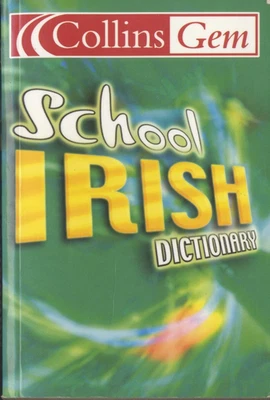 Collins School Irish Dictionary Béarla-Gaeilge-Béarla  Saesneg-Gwyddeleg-Saesneg - Image 1 of 4