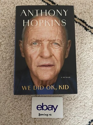 We Did OK Kid Anthony Hopkins Hardcover Book Memoir Signed Autographed FAST SHIP - Image 1 of 3