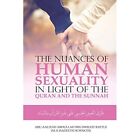 The Nuances Of Human Sexuality In Light Of The Quran An - Paperback New Battle,