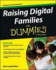 Raising Digital Families For Dummies By Amy Lupold Bair *Excellent Condition*