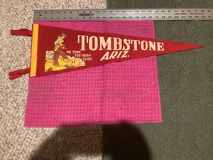 VTG Pennant Tombstone AZ "The Town Too Tough To Die" BILLY CLANTON Tom McLaury - Picture 1 of 4