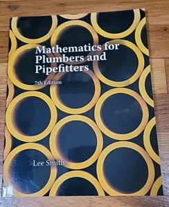 Applied Mathematics Ser.: Mathematics for Plumbers and Pipefitters by Lee Smith - Picture 1 of 3