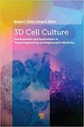 Produktbild - Aroop K. Dutta - 3D Cell Culture   Fundamentals and Applications in Ti - L555z