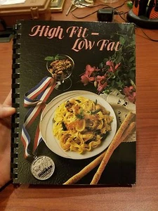 High Fit-Low Fat by Lizzie Burt and Nelda Mercer (1993spiral pb) cooking - Foto 1 di 1