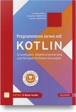 Programmieren lernen mit Kotlin Christian Kohls Buch