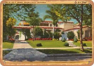 METAL SIGN - California Postcard - Home of Joe E. Brown, Beverly Hills, Califor - Picture 1 of 2