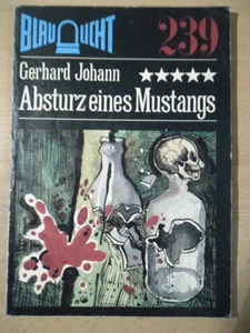 BLAULICHT Nr. 239 Gerhard Johann Absturz eines Mustangs DDR Krimi - Picture 1 of 1