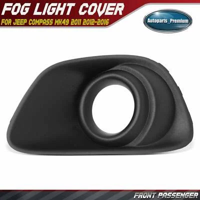 Front Right Fog Light Bezel for Jeep MK49 Compass 2011 2012 2013 2014 2015 2016 - Image 1 of 4