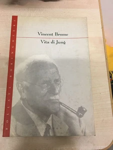 LIBRO VITA DI JUNG VINCENT BROME SAGGI BOLLATI BORINGHIERI 1994 PRIMA EDIZIONE - Foto 1 di 1