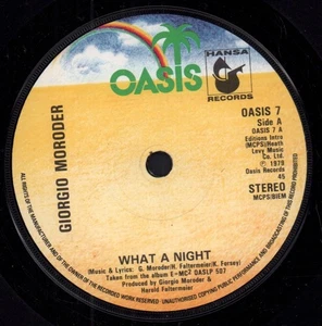 Giorgio Moroder What A Night 7" vinyl UK Oasis 1979 OASIS7 - Picture 1 of 2
