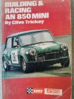 BUILDING & RACING AN 850 MINI BY CLIVE TRICKEY 1st edition 1969