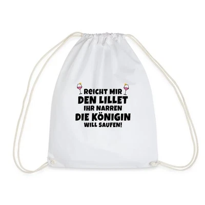 SPREADSHIRT Lillet Königin Will Saufen Turnbeutel