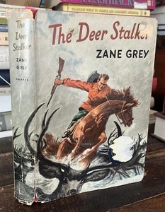 1925 The Deer Stalker by Zane Grey Vintage Western Hardcover Novel - Picture 1 of 3
