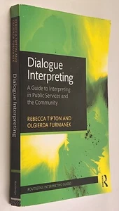 Dialogue Interpreting: A Guide to Interpreting in Public Services Tipton - Imagen 1 de 8