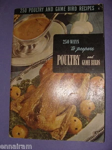 Culinary Arts Institute #4 250 Ways to Prepare Poultry & Game Birds 1953 Cookbk - Picture 1 of 1