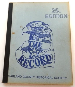 The Record 1984 Garland County Historical Society 25th Edition Book - Foto 1 di 9