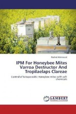 Ipm for Honeybee mites Varroa destructor and Tropilaelaps clareae Control O 1961