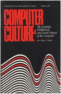 Computer Culture: The Scientific, Intellectual, and Social Impact of the Compu.. - Picture 1 of 2