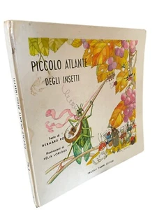 Piccolo Atlante degli Insetti - Bernard Roy - Illustrazioni di Félix Lorioux - Picture 1 of 1