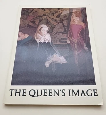 The Queen's Image: A Celebration of Mary, Queen of Scots - Helen Smailes PB - Image 1 of 4