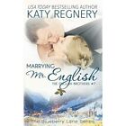 Marrying Mr. English: The English Brothers #7 (Blueberr - Paperback NEW Katy Reg
