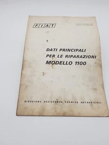 Manuale officina Fiat 1100 R Berlina e Familiare dati principali per riparazioni - Foto 1 di 24